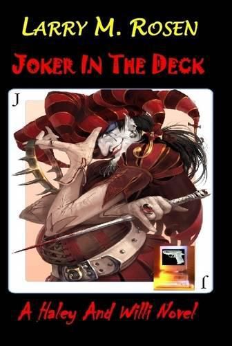 Joker in the Deck: A Haley and Willi Novel