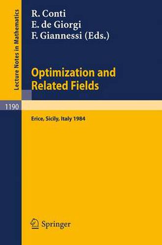 Cover image for Optimization and Related Fields: Proceedings of the G. Stampacchia International School of Mathematics, held at Erice, Sicily, September 17-30, 1984