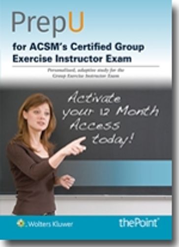 ACSM's Resources for the Group Exercise Instructor Powered by Prepu