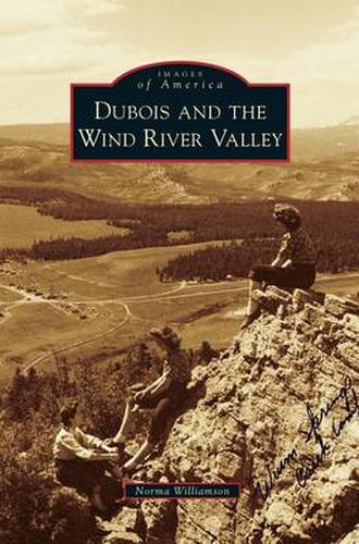 Cover image for DuBois and the Wind River Valley