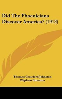 Cover image for Did the Phoenicians Discover America? (1913)