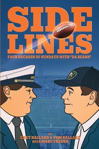 SIDELINES - Four Decades of Sundays with "Da Bears"