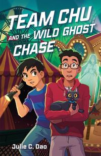 Cover image for Team Chu and the Wild Ghost Chase