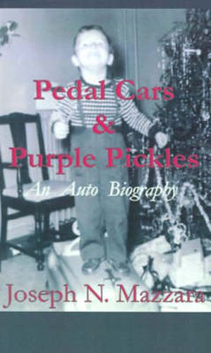 Cover image for Pedal Cars & Purple Pickles: An Auto Biography