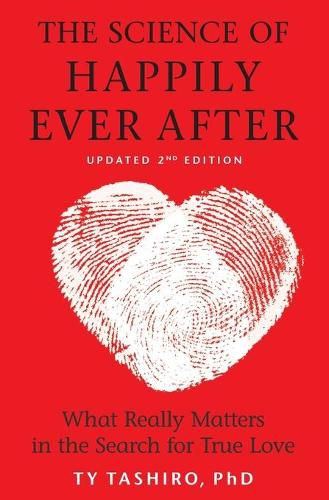 Cover image for The Science of Happily Ever After: What Really Matters in the Search for True Love