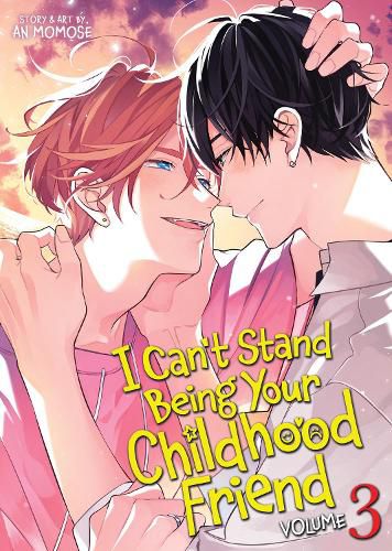 Cover image for I Can't Stand Being Your Childhood Friend Vol. 3