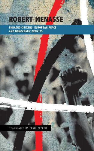 Cover image for Enraged Citizens, European Peace and Democratic Deficits