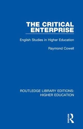 Cover image for The Critical Enterprise: English Studies in Higher Education