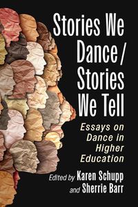 Cover image for Stories We Dance / Stories We Tell