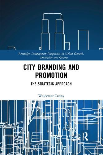 Cover image for City Branding and Promotion: The Strategic Approach