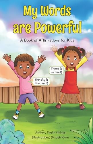 Cover image for My Words are Powerful: A Book of Affirmations for Kids