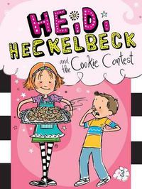 Cover image for Heidi Heckelbeck and the Cookie Contest: Volume 3