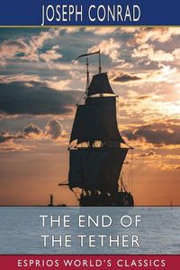 Cover image for The End of the Tether (Esprios Classics)