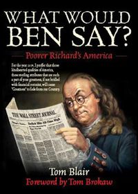 Cover image for What Would Ben Say?: Poorer Richard?s America