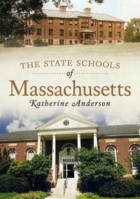 Cover image for The State Schools of Massachusetts