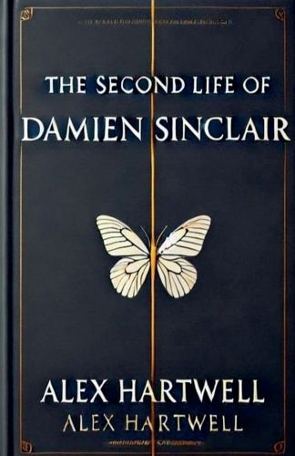 Cover image for The Second Life of Damien Sinclair