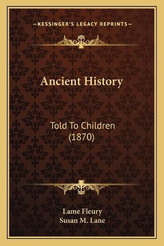 Ancient History: Told to Children (1870)