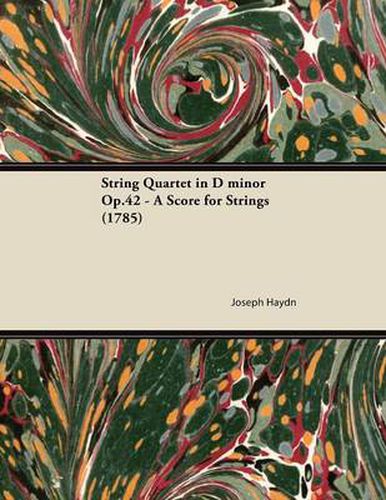 Cover image for String Quartet in D Minor Op.42 - A Score for Strings (1785)