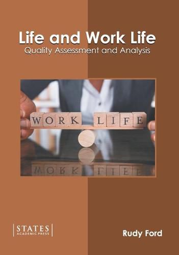 Cover image for Life and Work Life: Quality Assessment and Analysis