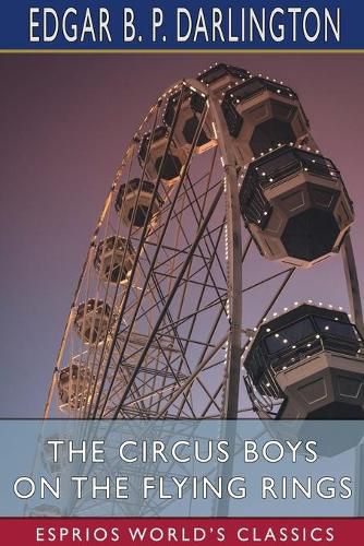 Cover image for The Circus Boys on the Flying Rings (Esprios Classics)