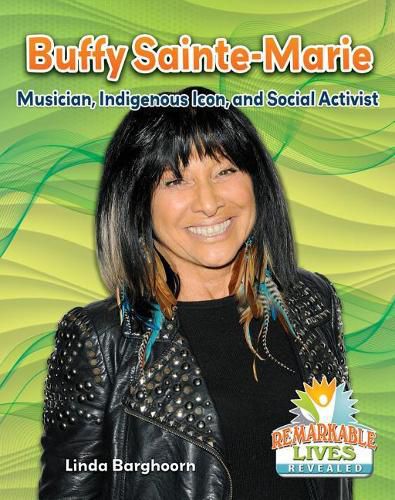 Cover image for Buffy Saint-Marie: Musician, Indigenous Icon, and Social Activist