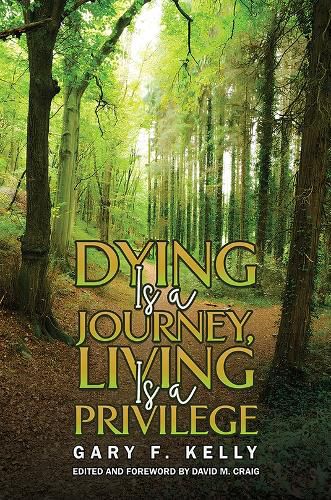 Cover image for Dying Is a Journey, Living Is a Privilege