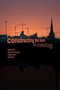 Cover image for Constructing the Future: nD Modelling