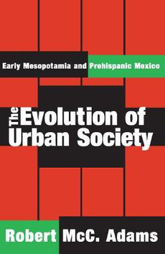 Cover image for The Evolution of Urban Society: Early Mesopotamia and Prehispanic Mexico