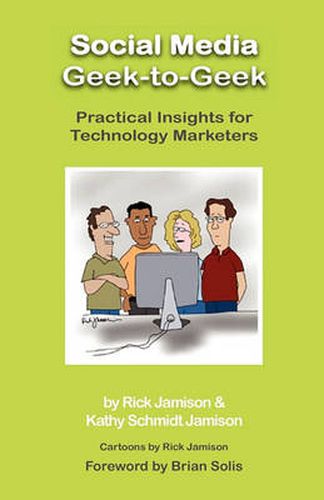 Cover image for Social Media Geek-To-Geek: Practical Insights for Technology Marketers