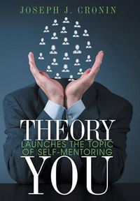 Cover image for Theory You: Launches the Topic of Self-Mentoring