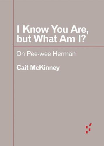 Cover image for I Know You Are, but What Am I?