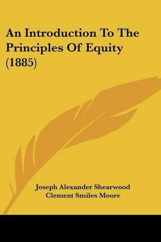 An Introduction to the Principles of Equity (1885)