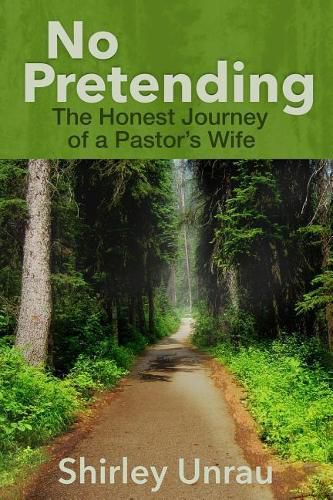 Cover image for No Pretending: The Honest Journey of a Pastors Wife