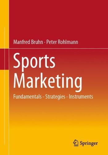 Cover image for Sports Marketing: Fundamentals - Strategies - Instruments