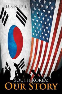 Cover image for South Korea: Our Story