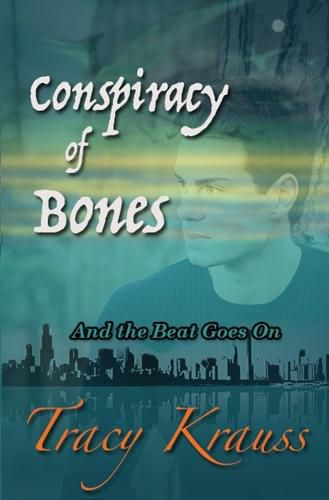 Cover image for Conspiracy of Bones: And the Beat Goes On