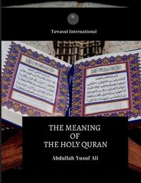 Cover image for The Meaning of the Holy Quran