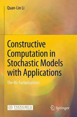 Cover image for Constructive Computation in Stochastic Models with Applications: The RG-Factorizations