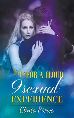 Cover image for Tips for a Cloud 9 Sexual Experience