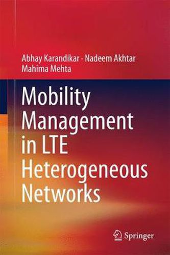 Cover image for Mobility Management in LTE Heterogeneous Networks