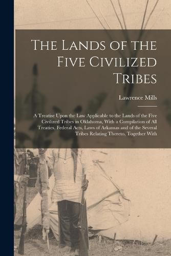 Cover image for The Lands of the Five Civilized Tribes