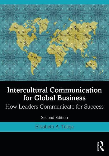 Cover image for Intercultural Communication for Global Business: How Leaders Communicate for Success