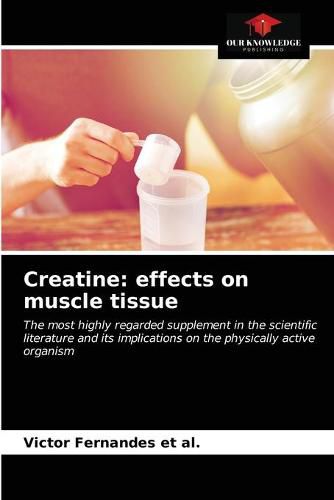 Cover image for Creatine: effects on muscle tissue