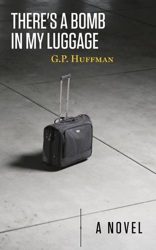 Cover image for There's a Bomb in My Luggage