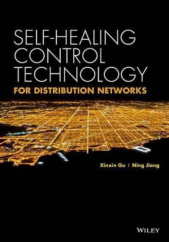 Cover image for Self-healing Control Technology for Distribution Networks