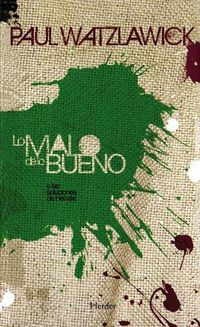 Cover image for Lo Malo de Lo Bueno