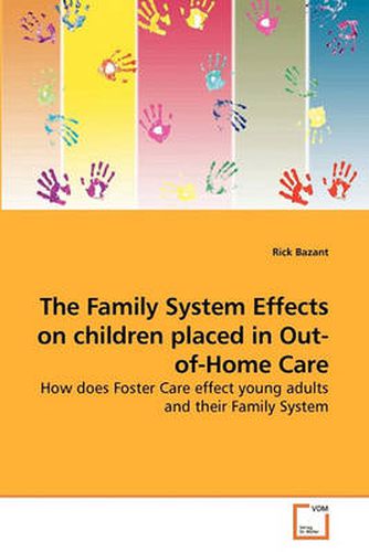 Cover image for The Family System Effects on Children Placed in Out-of-Home Care