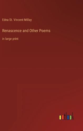 Cover image for Renascence and Other Poems: in large print