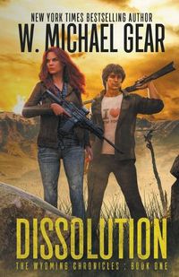 Cover image for Dissolution: The Wyoming Chronicles: Book One