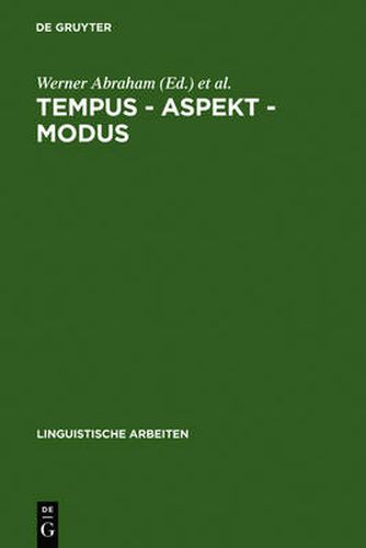 Cover image for Tempus - Aspekt - Modus: Die Lexikalischen Und Grammatischen Formen in Den Germanischen Sprachen